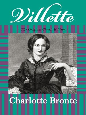 cover image of Villette - The Original Classic Edition 